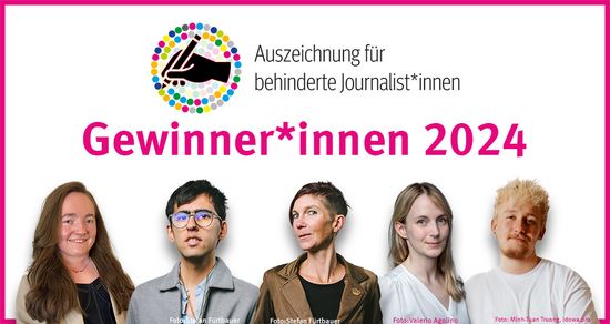 Die Gewinner*innen der Auszeichnung für behinderte Journalist*innen